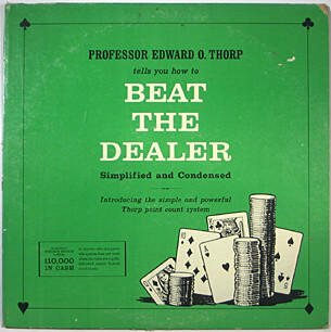 Beat the Dealer von Prof. Edward O. Thorp